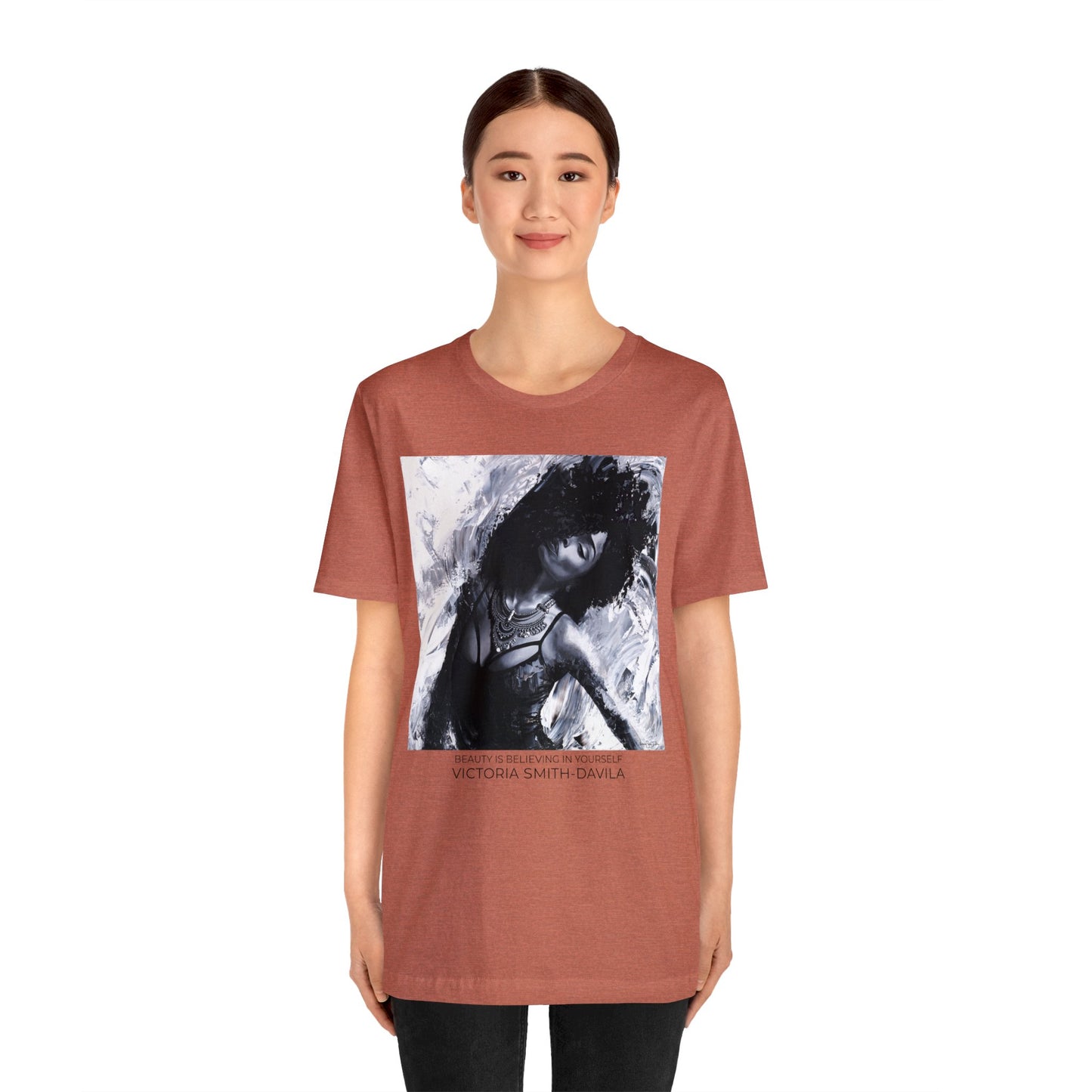 Beauty Is Believing In Yourself - Unisex T-shirt