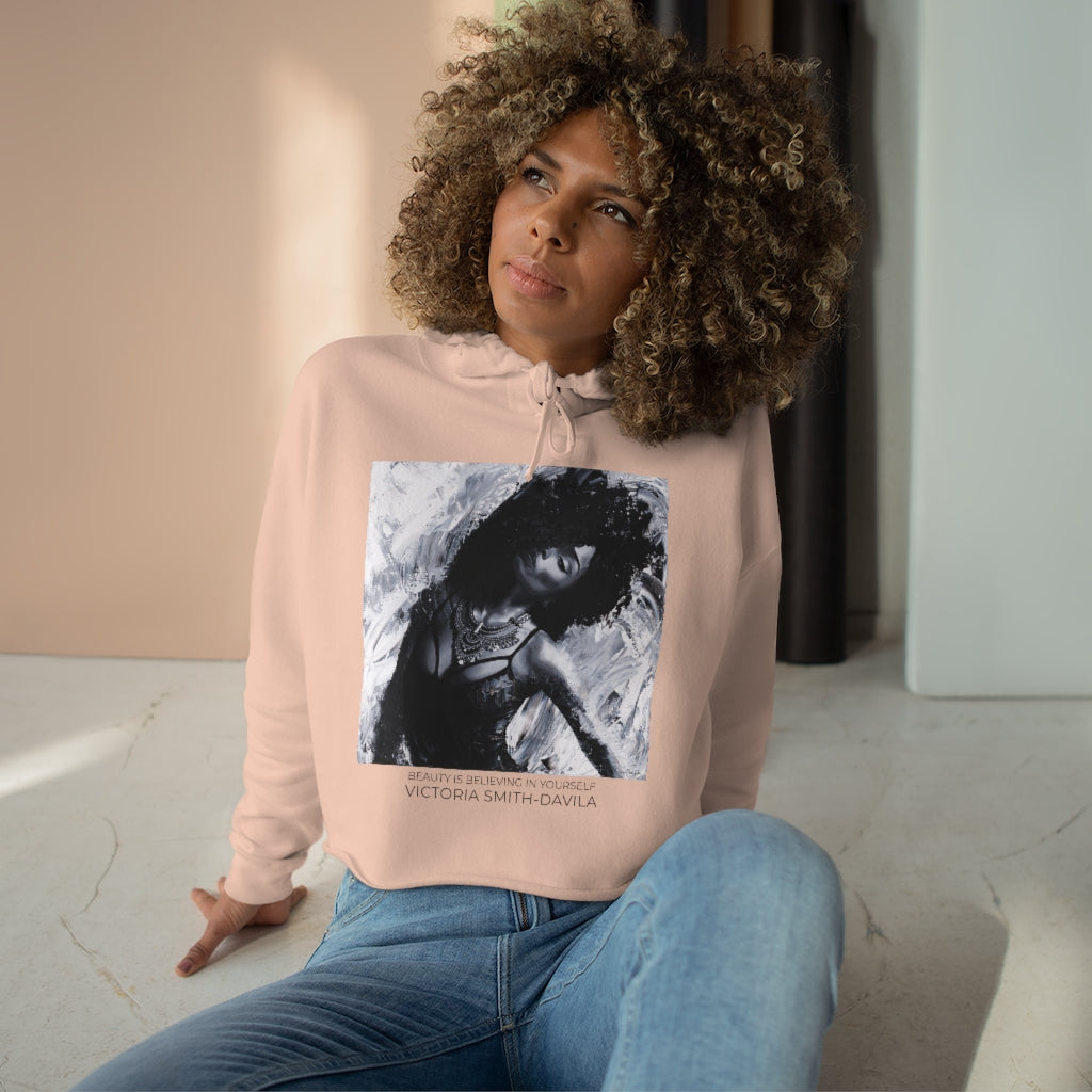 Beauty Is Believing In Yourself - Crop Hoodie