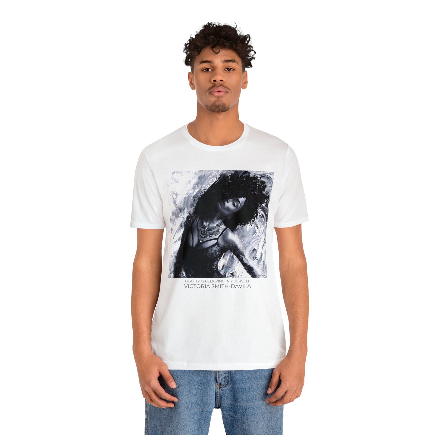Beauty Is Believing In Yourself - Unisex T-shirt