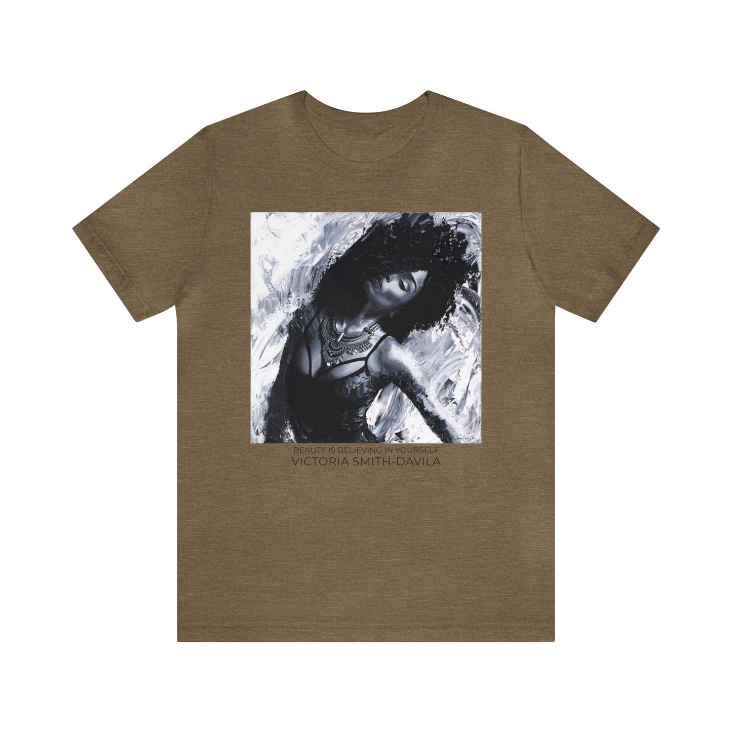 Beauty Is Believing In Yourself - Unisex T-shirt