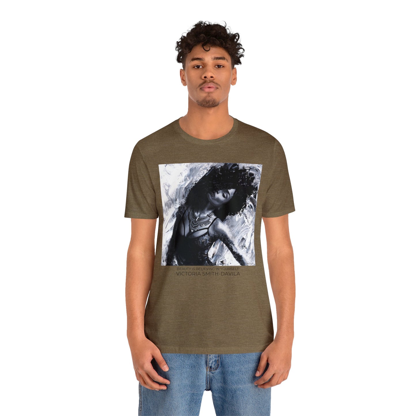 Beauty Is Believing In Yourself - Unisex T-shirt