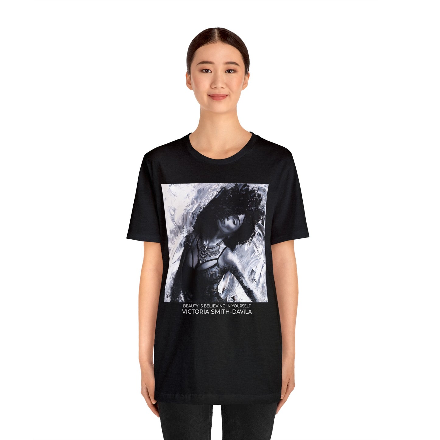 Beauty Is Believing In Yourself - Unisex T-shirt