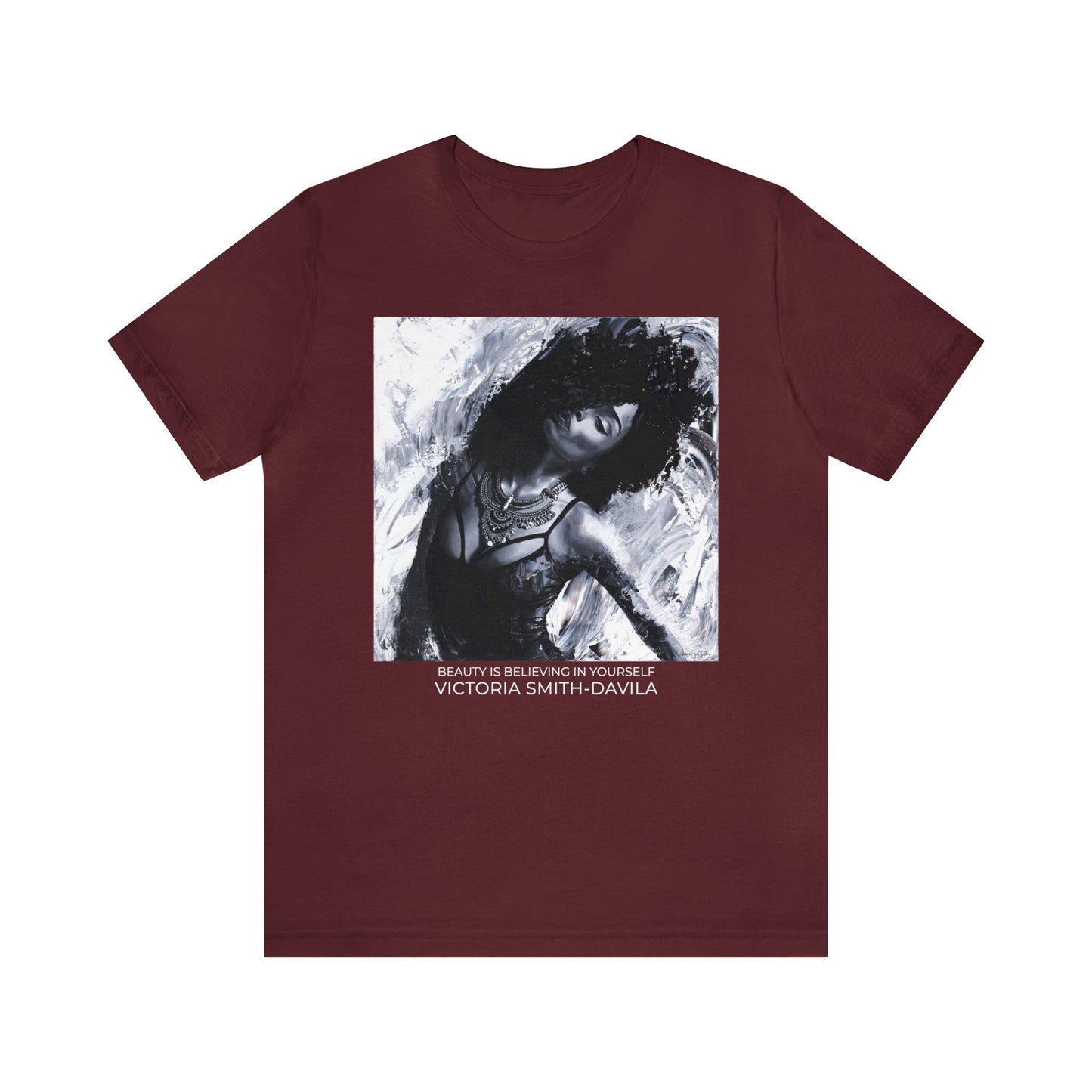 Beauty Is Believing In Yourself - Unisex T-shirt