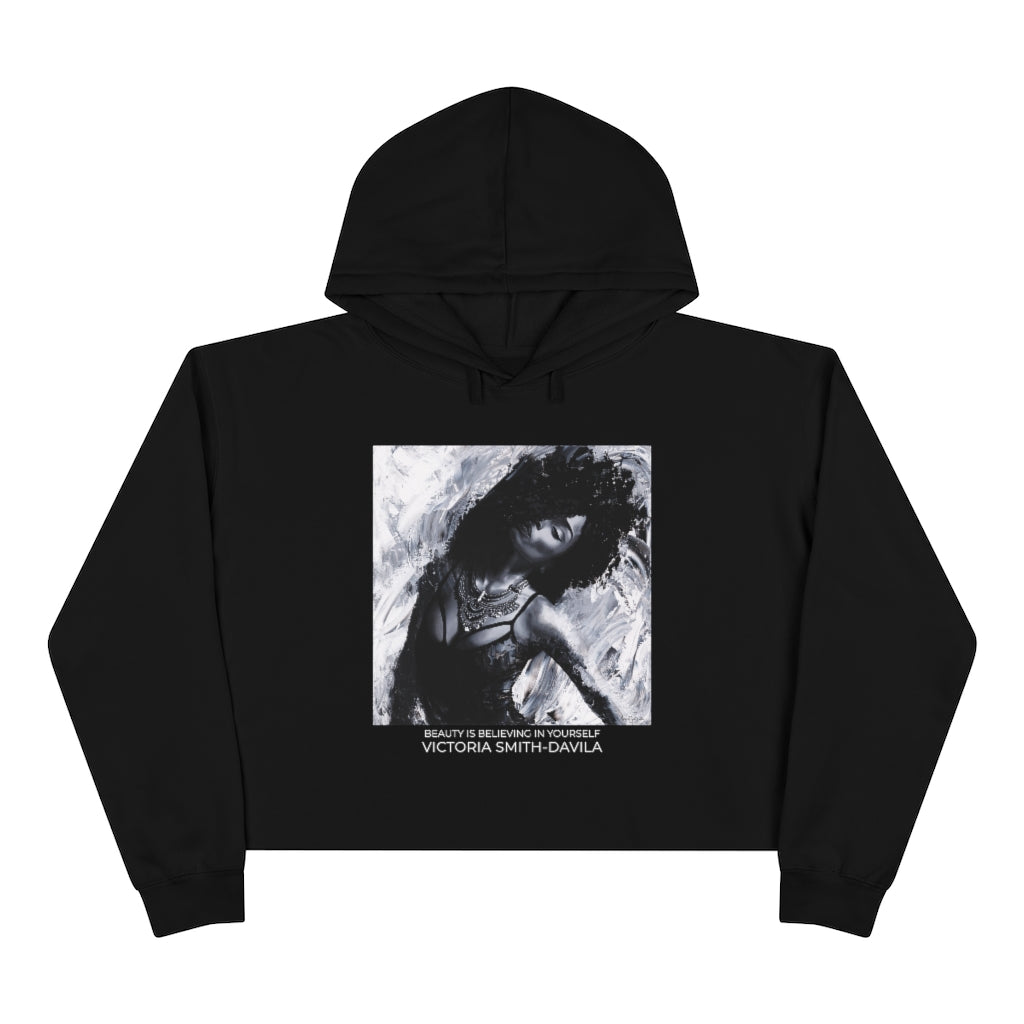 Beauty Is Believing In Yourself - Crop Hoodie